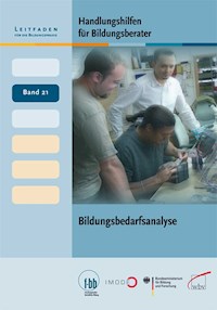 Handlungshilfen für Bildungsberater: Bildungsbedarfsanalyse - - E-Book