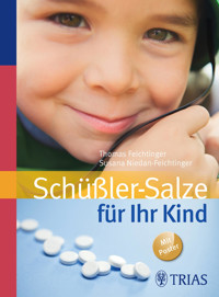 Schüßler-Salze für Ihr Kind - Thomas Feichtinger - E-Book