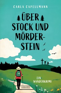 Über Stock und Mörderstein - Carla Capellmann - E-Book