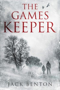 The Games Keeper - Jack Benton - E-Book