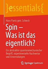 Spin – Was ist das eigentlich? - Hans Paetz gen. Schieck - E-Book