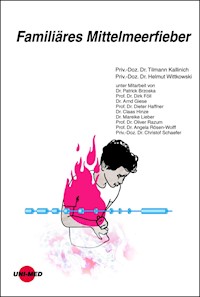 Familiäres Mittelmeerfieber - Tilmann Kallinich - E-Book