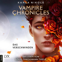 Vampire Chronicles - Das Verschwinden - Lore and Lust-Reihe, Teil 2 (Ungekürzt) - Karla Nikole - Hörbuch