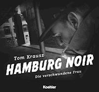 Hamburg Noir - Tom Krausz - E-Book