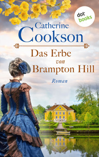Das Erbe von Brampton Hill - Catherine Cookson - E-Book