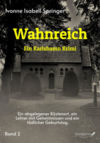 Wahnreich - Ivonne Isabell Springer - E-Book