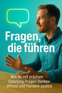 Fragen, die führen - Jonas Schneider - E-Book