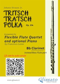 Bb Clarinet instead bass flute part of "Tritsch-Tratsch-Polka" Flute Quartet sheet music - Johann Strauss Junior - E-Book