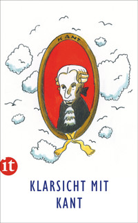 Klarsicht mit Kant - Immanuel Kant - E-Book