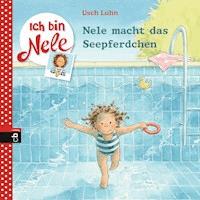 Ich bin Nele - Nele macht das Seepferdchen - Usch Luhn - E-Book
