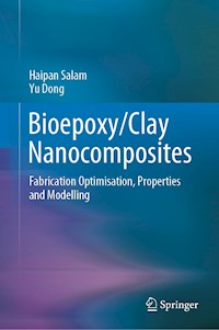 Bioepoxy/Clay Nanocomposites - Haipan Salam - E-Book