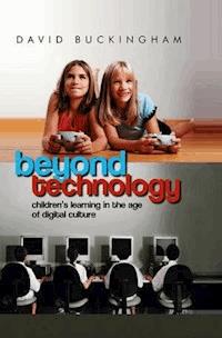 Beyond Technology - David Buckingham - E-Book