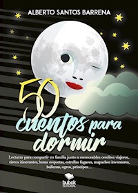 50 cuentos para dormir - Alberto Santos Barrena - E-Book
