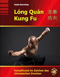 Lóng Quán Kung Fu - Guido Sieverling - E-Book