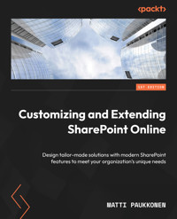 Customizing and Extending SharePoint Online - Matti Paukkonen - E-Book