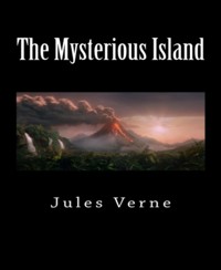 The Mysterious Island - Jules Verne. - E-Book