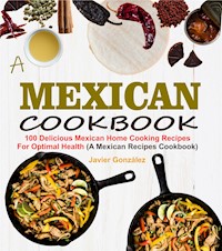 Mexican Cookbook - Javier González - E-Book