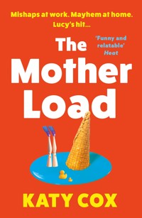 The Mother Load - Katy Cox - E-Book