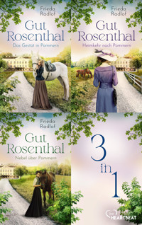 Gut Rosenthal - Die Trilogie - Frieda Radlof - E-Book