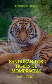 Sandokán: Los tigres de Mompracem (Prometheus Classics) - Emilio Salgari - E-Book