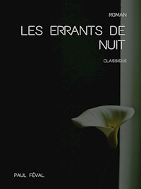 Les Errants de nuit - Paul Féval - E-Book