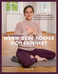 Wenn dein Körper sich erinnert - Eva Weinmann - E-Book