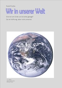 Wir in unserer Welt - Rudolf Kutka - E-Book