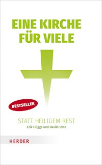 Eine Kirche für viele statt heiligem Rest - Erik Flügge - E-Book