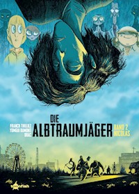 Die Albtraumjäger. Band 2 - Thilliez, Franck - E-Book