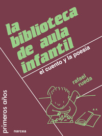 La biblioteca de aula infantil - Rafael Rueda Guerrero - E-Book