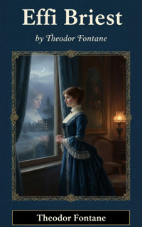 Effi Briest - Theodor Fontane - kostenlos E-Book