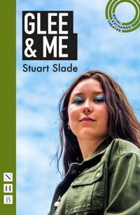 Glee & Me - Stuart Slade - E-Book