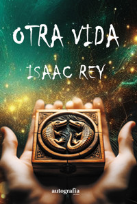 Otra vida - Isaac Rey - E-Book