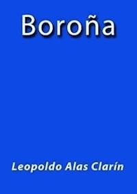 Boroña - Leopoldo Alas Clarín - E-Book