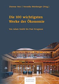 Die 100 wichtigsten Werke der Ökonomie -  - E-Book