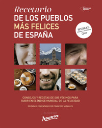 Recetario de los pueblos más felices de España - Azucarera - E-Book