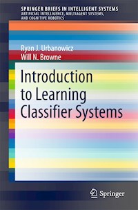 Introduction to Learning Classifier Systems - Ryan J. Urbanowicz - E-Book