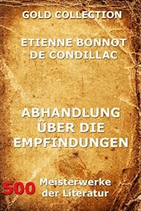 Abhandlung über die Empfindungen - Etienne Bonnot de Condillac - E-Book