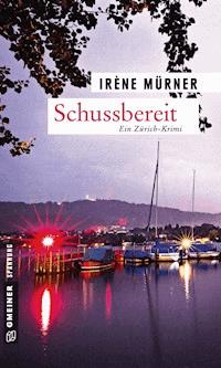 Schussbereit - Irène Mürner - E-Book