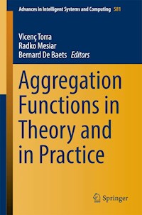 Aggregation Functions in Theory and in Practice - - E-Book