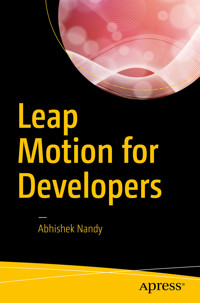 Leap Motion for Developers - Abhishek Nandy - E-Book