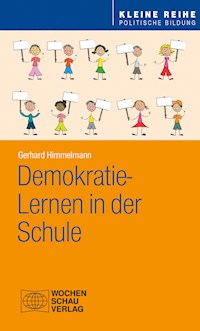 Demokratie-Lernen in der Schule - Gerhard Himmelmann - E-Book