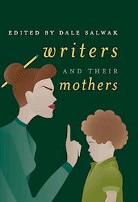 Writers and Their Mothers -  - E-Book