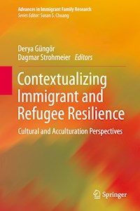 Contextualizing Immigrant and Refugee Resilience -  - E-Book