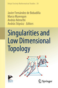 Singularities and Low Dimensional Topology -  - E-Book