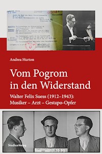 Vom Pogrom in den Widerstand - Andrea Hurton - E-Book