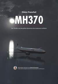 MH370 - Dieter Pueschel - E-Book