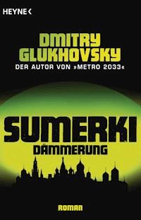 Sumerki - Dämmerung - Dmitry Glukhovsky - E-Book