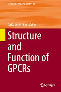 Structure and Function of GPCRs -  - E-Book