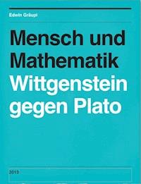 Mensch und Mathematik - Edwin Gräupl - E-Book